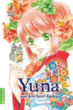 Yuna aus dem Reich Ryukyu - Band 1