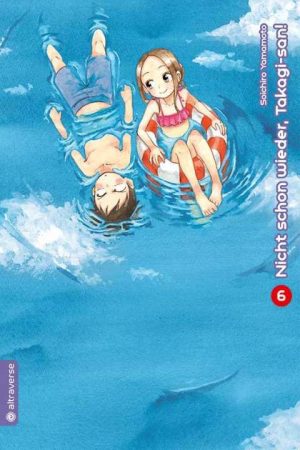 Nicht schon wieder, Takagi-san - Band 6