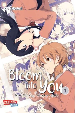 Bloom into you: Anthologie - Band 1